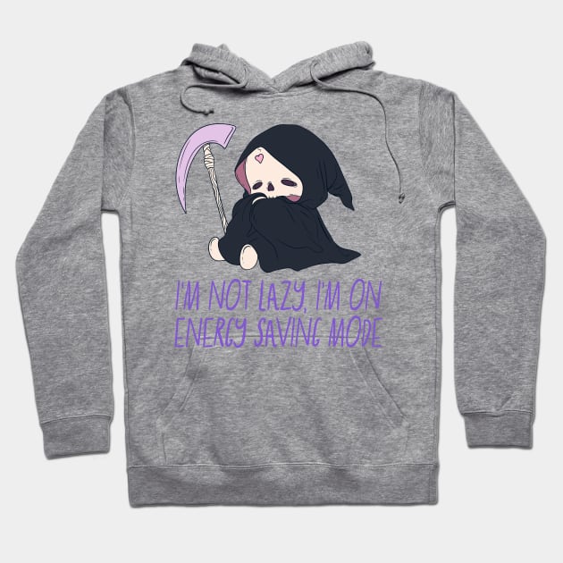 I’m not lazy, I’m im on energy saving mode Hoodie by Jess Adams